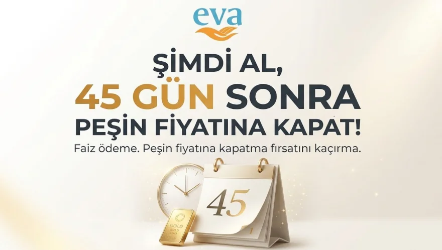 Şimdi Al, 45 Gün Sonra Peşin Fiyatına Kapat: Esnek Alışveriş Avantajı